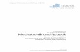 des Master-Studienganges Mechatronik und Robotik · Projekt Mechatronik und Robotik 1 1. PL Projektarbeit, Bearbei-tungszeit: 15 Wochen Deutsch 10 300 10/90 10 Projekt Mechatronik