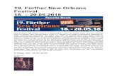 19. Fürther New Orleans Festival 18. – 20.05 · um die Klischees des Southern-Blues-Rock kümmern, noch um althergebrachte Vorstellungen, wie der Delta-, Chicago- Swamp- oder sonst