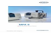 MPA II - bruker.com · Der Vorteil der FT-NIR-Spektroskopie liegt in ihrer Vielseitigkeit und Benutzerfreundlichkeit. NIR ist eine schnelle und präzise Methode für die zerstörungsfreie