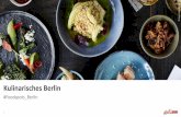 Kulinarisches Berlin Idea... · gutes Essen feiert. So hat die Szene-Größe Cookie neben dem vegetarischen und mit einem Stern ausgezeichnete Restaurant Cookies Cream, in seinem