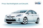 Prius. Nachhaltigkeit und Umwelt. - grueneautos.com · Prius Vorgänger Prius 3. Generation Hybrid-Synergy-Drive® Das Besondere am Hybrid-Synergy-Drive®-System des Toyota Prius