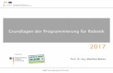 Grundlagen der Programmierung für Robotik - oth-aw.de · • Mathematik (Koordinatensysteme, Kinematik) • Informatik (Programmierung, Simulation) • Produktionstechnik • KI