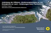 Anbindung der Offshore- Windernergieanlagen an das ... · Aus- und Umbau der Energienetze-Aus der Sicht von Naturschutz- und Kulturlandschaftspflege Fachtagung des Deutschen Rates