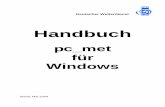 Handbuch 01.05.04 PS-Version - startlauf.de · 1 1 Installation Damit pc_met auf Ihrem Rechner installiert und eingerichtet werden kann, müssen auf Ihrem Rechner alle Windows Systemkomponenten