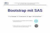 Bootstrap mit SAS - saswiki.orgsaswiki.org/images/b/...Folie-Paul-Eberhard-Rudolph-Bootstrap-mit-SAS.pdf · Bootstrap mit SASBootstrapmit SAS P. E. Rudolph *, A. Tuchscherer , B.