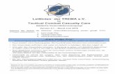 Leitlinien der TREMA e.V. Tactical Combat Casualty Care · 1 Basierend auf den TCCC-Leitlinien des CoTCCC (Committee of Tactical Combat Casualty Care) und aktuellen europäischen