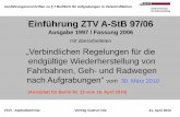 Einführung ZTV A-StB 97/06 - vsvi-blnbbg.de VSVI.pdf · Einführung ZTV A-StB 97/06 Ausgabe 1997 / Fassung 2006 mit überarbeiteten „Verbindlichen Regelungen für die endgültige