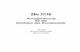 Anzugordnung für die Soldaten der Bundeswehr · ZDv 37/10 1-7. Vorbemerkung . 1. Diese Dienstvorschrift bestimmt die Uniform der Soldaten, legt die Anzugarten und Kenn-zeichnungen