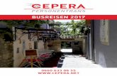 BUSREISEN 2017 - Cepera · diese direkt hier im Katalog bei der Fahrt angeführt. Anmeldeschluss ist 14 Tage vor dem Datum des Ausfluges. Die Anmeldung können Sie auf unserer Homepage