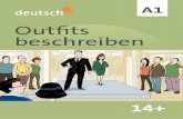 Outfits beschreiben - deutsch.info · Outfisbfi deutsch.info – Arbeitsheft 6 • Outfits beschreiben 4 Beschreibe die übrigen Outfits! Die Wörter in der Box helfen dir! Übung