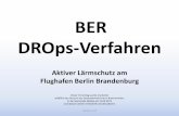 BER DROps-Verfahren · Vorbemerkungen • Mit Beschluss vom 01.09.2011, Drucksache 5/3920- B, fordert der Brandenburgische Landtag auf, Vorschläge einzubringen, die zur Verminderung