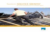 System SOLITEX MENTO - kleiner.de · 2.500 bis 10.000 mm Wassersäule, d. h. SOLITEX MENTO Bahnen sind auch bei starker Schlagregenbeanspruchung dicht und können bis zu 6 Monate