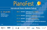 Internationale Klavier Akademie Freiburg Programm 2013.pdf · sowie zahlreiche CD-Einspielungen für Sony, Ars Musici und Oehms Classics, wobei sein Repertoire ein breites Spektrum