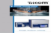 FUTUR / FUTUR smart - badenbatterie.de · 2 Ladegeräte TriCOM FUTUR Effizienter geht nicht Mit dem neuenTriCOM FUTUR präsentie - ren wir das weltweit erste voll resonant schaltende