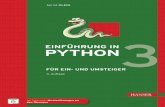 EINFÜHRUNG IN PYTHON · Einführung in Python 3 Für Ein- und Umsteiger 3., überarbeitete Au age. Der Autor: Bernd Klein, bernd@python-kurs.eu Alle in diesem Buch enthaltenen Informationen,