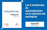 Las 5 tendencias de automatización en la industria del ...media.firabcn.es/.../AUTOMATION_Las_5_tendencias_de_automatizacion_en... · 5 Tendencias Principales Adaptadas la tendencia