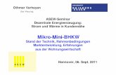 110907 Mikro Mini BHKW Hannover - uni-due.de · Folie 43 Othmar Verheyen Mikro-Mini-BHKW Hannover, 06. 09. 2011 Leistung ct/kWh Dauer Vollbenutz.std max Bis 50 kW 5,11 10 a - 50 kW–2