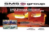SMS Siemag führend in Sekundärmetallurgie · Newsletterder SMS group 3/2011 5 Anlagen für die Ferro-Legierungsindustrie Die SMS Siemag AG hat im Juni die Mehrheit an der südafri-kanischen