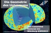 Geometrie des Universums - lsw.uni-heidelberg.de · Welche Geometrie hat Kosmos? Die Geometrie des Universums r, ,f sind co-moving Koordinaten (“Labels” für Galaxien). t: ausgezeichnete
