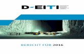Bericht für 2016 - D-EITI · D-EITI 2 Bericht für 2016 Grußwort des Koordinators der Privatwirtschaft Matthias Wachter Sehr geehrte Damen und Herren, die Stärkung von globaler