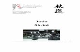 Skript Jodo Version2 2004 · sich im Gebrauch von Stockwaffen übten (Sekiguchi ryu, Takenouchi ryu etc.), jedoch nicht mit einer Waffe dieser Grösse. Deshalb benannte er die übliche