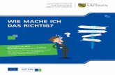 WIE MACHE ICH DAS RICHTIG? · Vorlagen für das EFRE-Logo, das Landessignet des Freistaates Sachsen, für DIN A3-Plakate, die bei allen geförderten Vorhaben unter 500.000 Euro Förderung