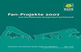 Fan-Projekte 2007 · bei der dsj (KOS) brach für die immerhin seit den 80 er Jahren arbeitenden Fan-Projekte – das Fan-Projekt in Bremen feierte 2006 schon sein 25-jähriges Bestehen