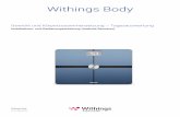Withings Body - Sport-Tiedje · Wenn Sie Ihre Withings Body per Bluetooth installieren, haben Sie nur begrenzten Zugriff auf verfügbare Funktionen und Bildschirme. Sie können z.
