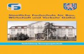 Staatliche Fachschule für Bau, Wirtschaft und Verkehr Gotha · Gotha ist die fünftgrößte S tadt des Landes Thüringen und Kreisstadt des Landkreises Gotha. Die Stadt ist auf Grund