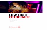 LOW LIGHT FOTOGRAFIE - academy.canon.de · 4 INTRO In diesem Leitfaden zeigen wir, wie du auch bei wenig Licht zu qualitativ hochwertigen Fotos kommst und welche technischen und gestalterischen