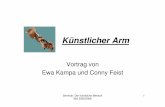 Vortrag kuenstlicher Arm - inf.fu-berlin.de · • bionischer Arm kann helfen, ein geregeltes Leben zu führen, ohne fremde Hilfe • noch vorhandene Probleme: – keine Möglichkeit