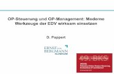 OP-Steuerung und OP-Management: Moderne Werkzeuge der EDV ... · PDF file‚Ideale‘ EDV im OP-Management • intuitiven Bedienung / Benutzerfreundlichkeit • visuell attraktiven