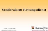 Sonderalarm Rettungsdienstlv-rheinland-pfalz.drk.de/fileadmin/downloads/Katastrophenschutz/Sonderalarm... · © Innenministerium RLP, Referat 353, Gerd Gräff Neue Herausforderungen
