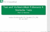 Test und Verlässlichkeit Foliensatz 4: Statische Teststech · Test und Verlässlichkeit Foliensatz 4: Statische Tests Prof. G. Kemnitz Institut für Informatik, TU Clausthal (TV_F4)