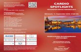 CARDIO · CARDIO SPOTLIGHTS Programm Kardiovaskuläre Komplexpatienten und Lösungen Liebe Kolleginnen und Kollegen, ganz herzlich lade ich Sie zum zweites Symposium CARDIO SPOT-LIGHTS