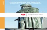 Wirkungs- und Gedenkstätten · wie Johannes Gutenberg. In Mainz am Rhein wurde er um 1400 geboren, hier lebte und wirkte er; hier entwickelte er seine bahnbrechende Erfindung des