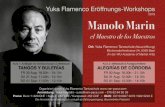 el Maestro de los Maestros - flamenco-margret.ch fileYuka Flamenco Eröﬀnungs-Workshops Manolo Marin el Maestro de los Maestros Kurs 1: Anfänger mit Vorkenntnissen & Mittelstufe