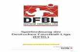 Spielordnung der Deutschen Faustball-Liga (DFBL) · + Anlage 3 Schiedsrichter- / Linienrichterquoten bei DM /RM + Anlage 4 Zuständigkeiten der Schiedsrichtereinsatzleiter 6-0 Formular