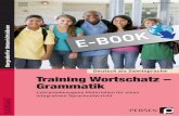 Deutsch als Zweitsprache Training Wortschatz – Grammatik · Ferner wird eine Liste ausgewählter unregelmäßi-ger Verben zum Nachschlagen und Auswendig-lernen für die Schülerhand