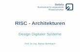 RISC - Architekturen · PDF file3 Merkmale von RISC-Architekturen (Forts.) Zusammenfassung RISC-Merkmale nicht immer alle Merkmale vorhanden bzw. stark ausgeprägt eher Orientierungshilfe