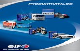 ELF PK 2017 - total.fr · API TC JASO FD ISO-L-EGD selbstmischend, für Frischöl- und Gemischschmierung geeignet Blau 18 x 1 L SCOOTER 2 STREET Teilsynthetisches Hochleistungs-2-Takt-Motorenöl