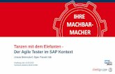 IHRE MACHBAR- MACHER · Tanzen mit dem Elefanten - Der Agile Tester im SAP Kontext Ursula Beiersdorf, Bijan Panahi-Nik IHRE MACHBAR-MACHER Hamburg, den 14.09.2018 business solutions