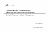 Eignerrolle und Bankstrategie: Das Beispiel Glarner ... · 3 1. Dezember 2006 Grossaktionäre und Alleineigner Das Beispiel Glarner Kantonalbank Agenda 3 1 2 4 Shleifer/Vishny (1986)