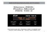 Stereo-RDS- Radio-Modul RDS 100-2 · Bei RDS-Empfang wird die Uhrzeit ständig neu synchro-nisiert und ist daher sehr genau. Sobald eine einmalige Synchronisation über das RDS-Signal