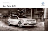 Technik und Preise Gültig für das Modelljahr 2016 Der Polo GTI · 02 – Modelle und Ausstattungsübersicht – Der Polo GTI Modelle Exterieur und Räder - 4 Leichtmetallräder