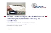 Aktuelle Untersuchungen zur Partikelemission und deren ... · 6 · 15. Mai 2015 Health effects of the exposure to toner dusts and emissions from laser printers and photocopiers. A