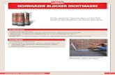 SCHWARZER BLOCKER DICHTMASSE · Technisches Merkblatt • SCHWARZER BLOCKER DICHTMASSE 1 SCHWARZER BLOCKER DICHTMASSE Für den elastischen Fugenverschluss auf dem Dach, speziell auf