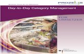 Day-to-Day Category Management 2 · Day-to-Day Category Management 7 2 Der 8-Schritte-Prozess im Category Management Da der Day-to-Day-Ansatz auf dem allgemeinen Category Management-Ansatz