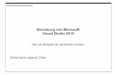 Benutzung von Microsoft Visual Studio 2019 · mir) übernehmen, die eine andere Visual Studio Version verwenden. Gehen Sie dann auf Einstellungen Konfigurationseigentschaften Allgemein