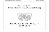 STADT FORST (LAUSITZ) · Achtung Da zum Zeitpunkt der Planerstellung für das Haushaltsjahr 2016 noch keine geprüften Jahresabschlüsse für die Haushaltsjahre 2011, 2012, 2013 und